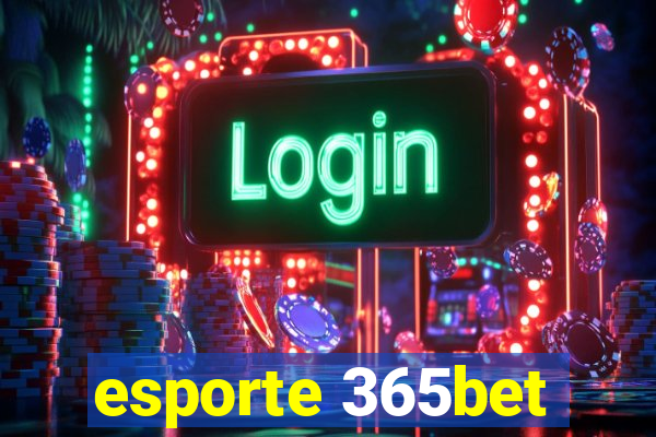 esporte 365bet